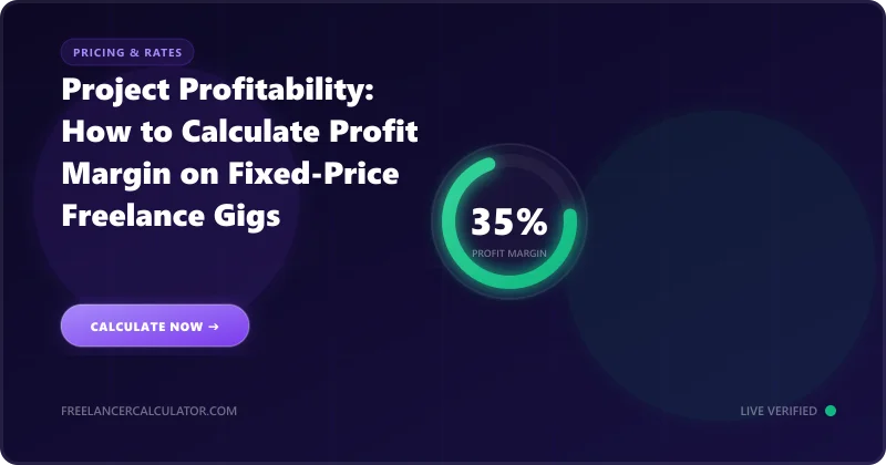 Project Profitability: How to Calculate Profit Margin on Fixed-Price Freelance Gigs