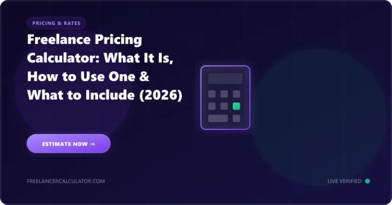 Freelance Pricing Calculator: What It Is, How to Use One & What to Include (2026)